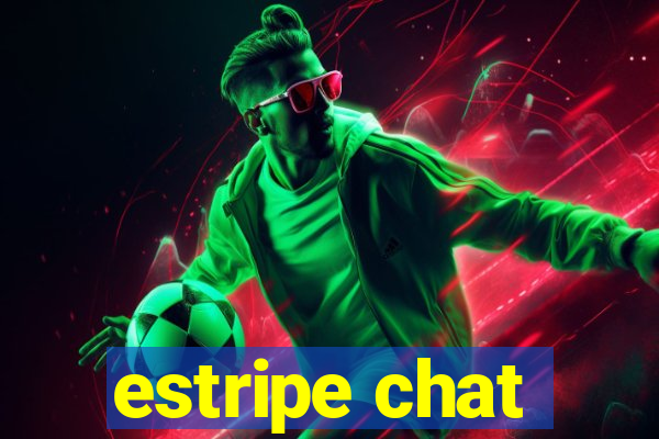 estripe chat